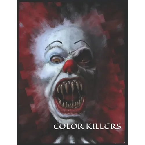 Color Killers: One Killer Coloring Book - Paperback