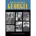 Mystery & History in Georgia (Volume I)