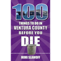 100 Things to Do in Ventura County Before You Die