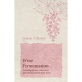 Wine Fermentation - Including Winery Directions and Information on Pure Yeast - Paperback