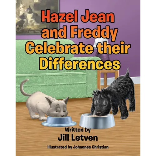 Hazel Jean and Freddy Celebrate their Differences - Paperback