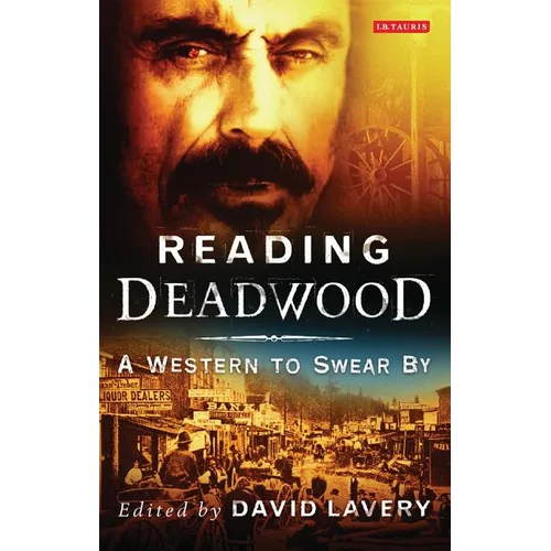 Reading Deadwood: A Western to Swear By - Paperback