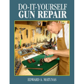 Do-It-Yourself Gun Repair: Gunsmithing at Home - Paperback