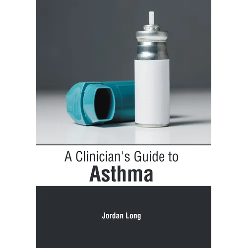 A Clinician's Guide to Asthma - Hardcover
