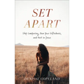 Set Apart: Stop Comparing, Own Your Giftedness, and Rest in Jesus - Paperback