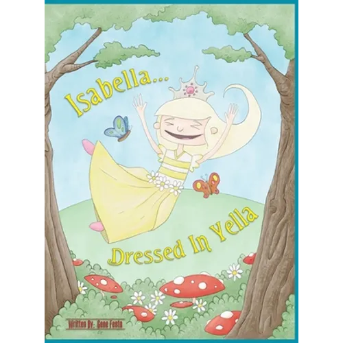 Isabella Dressed In Yella - Hardcover