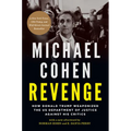 Revenge: How Donald Trump Weaponized the Us Department of Justice Against His Critics - Paperback
