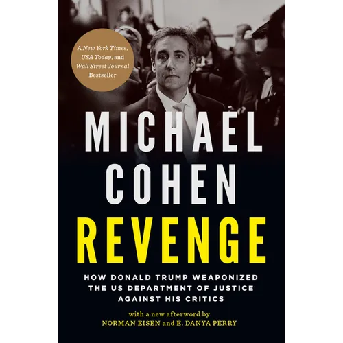 Revenge: How Donald Trump Weaponized the Us Department of Justice Against His Critics - Paperback