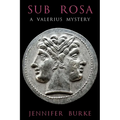 Sub Rosa: A Valerius Mystery - Paperback