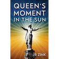 Queen's Moment in the Sun