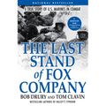 The Last Stand of Fox Company: A True Story of U.S. Marines in Combat