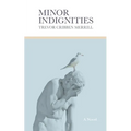 Minor Indignities - Paperback