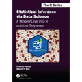 Statistical Inference via Data Science: A ModernDive into R and the Tidyverse - Paperback