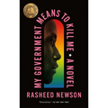 My Government Means to Kill Me - Paperback