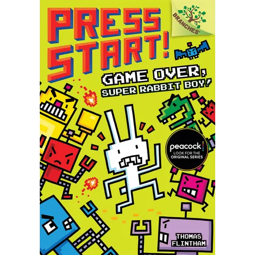 Game Over, Super Rabbit Boy!: A Branches Book (Press Start! #1): Volume 1 - Hardcover