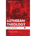 Lutheran Theology: A Critical Introduction - Hardcover