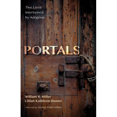 Portals: Two Lives Intertwined by Adoption - Paperback