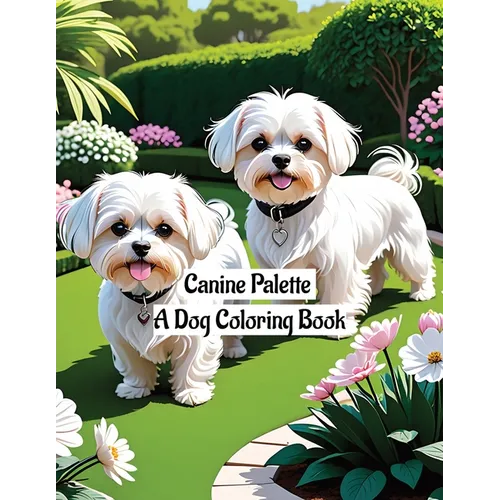 Canine Palette: A Dog Coloring Book - Paperback