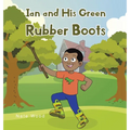 Ian and His Green Rubber Boots - Hardcover