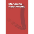 Managing Relationship - Paperback