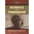 Schools of Tomorrow - Hardcover