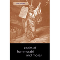 The Codes of Hammurabi and Moses - Paperback