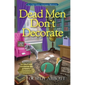 Dead Men Don't Decorate - Hardcover