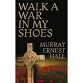 Walk a War in My Shoes