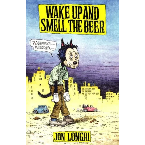Wake Up and Smell the Beer - Paperback