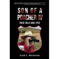 Son of a Poacher IV