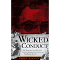 Wicked Conduct: The Minister, the Mill Girl and the Murder That Captivated Old Rhode Island