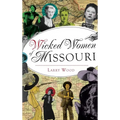 Wicked Women of Missouri