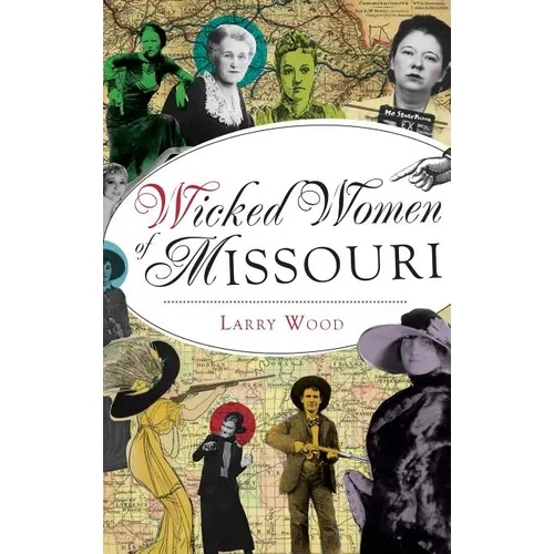 Wicked Women of Missouri
