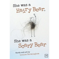 She Was a Hairy Bear, She Was a Scary Bear - Paperback