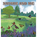 Nature and Me - Hardcover