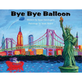 Bye Bye Balloon - Paperback