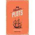 20 Master Plots: And How to Build Them - Paperback