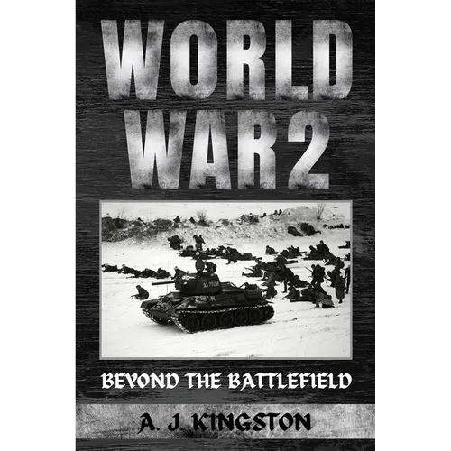World War II: Beyond The Battlefield - Paperback