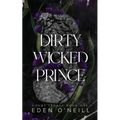 Dirty Wicked Prince: Alternative Cover Edition - Paperback