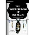The Complete Book of Dzi Beads - Paperback