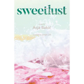 Sweetlust: Stories - Paperback