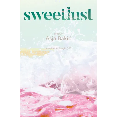 Sweetlust: Stories - Paperback