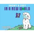 Snowy & Zoey In A New World - Paperback