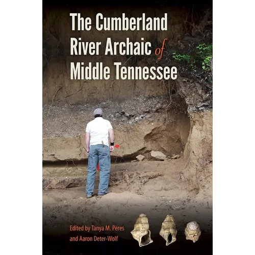 The Cumberland River Archaic of Middle Tennessee
