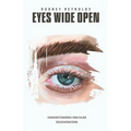 Eyes Wide Open: Understanding Macular Degeneration - Paperback