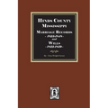 Hinds County, Mississippi Marriage Records, 1823-1848 and Will, 1822-1859
