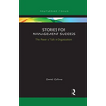 Stories for Management Success: The Power of Talk in Organizations - Paperback