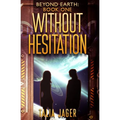 Without Hesitation - Paperback