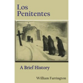 Los Penitentes: A Brief History - Paperback
