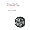 Games with Greta: And Other Stories - Paperback